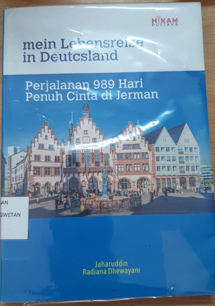 Mein Lebensreise In Deutcsland: Perjalanan 989 Hari Penuh Cinta Di Jerman
