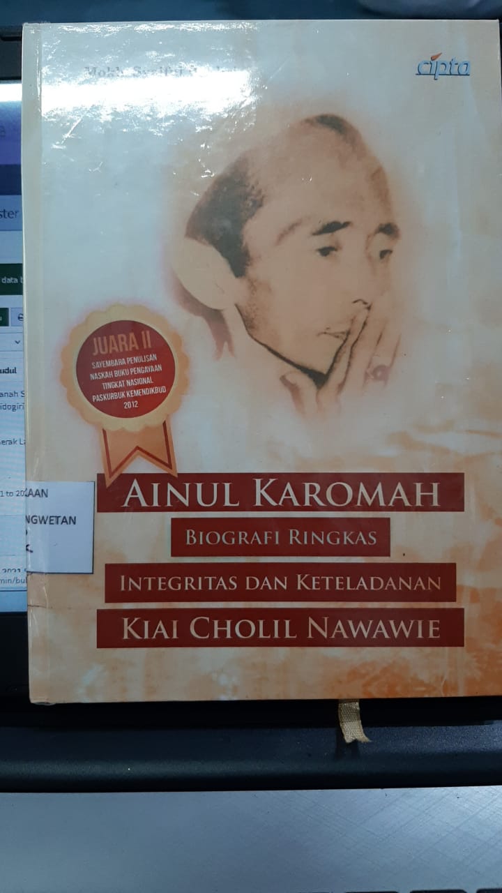 Ainul Karomah Biografi Ringkas Integritas Dan Keteladanan Kiai Cholil Nawawie