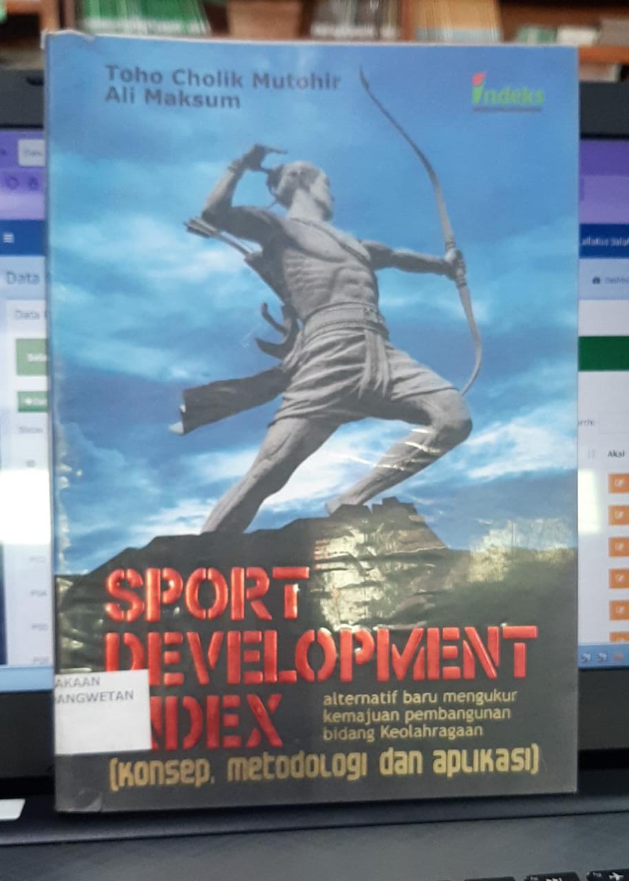 Sport Development Indeks Alternatif Baru Mengukur Kemajuan Pembangunan Bidang Keolahragaan 