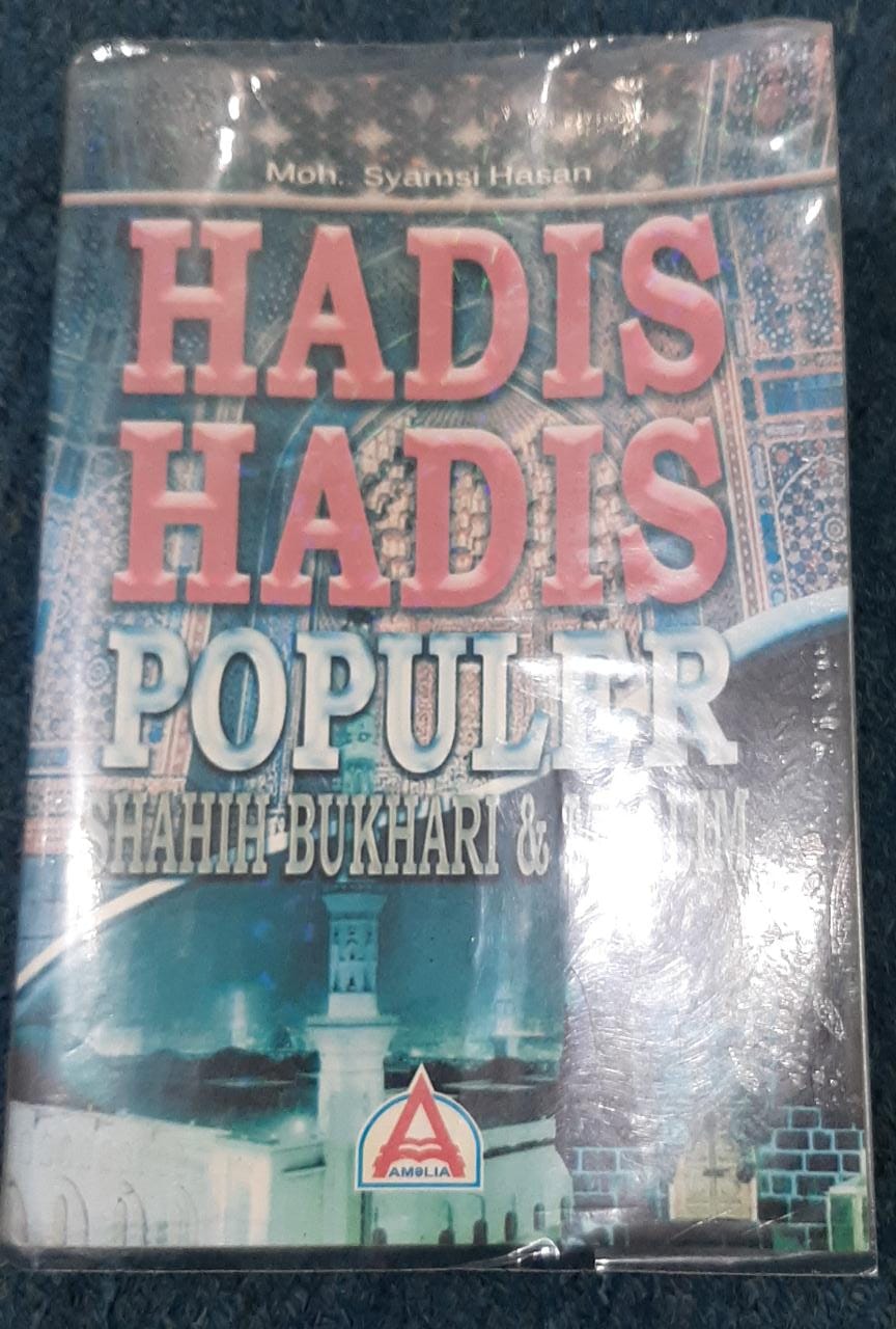 Hadis Hadis Populer Shahih Bukhari&Muslim