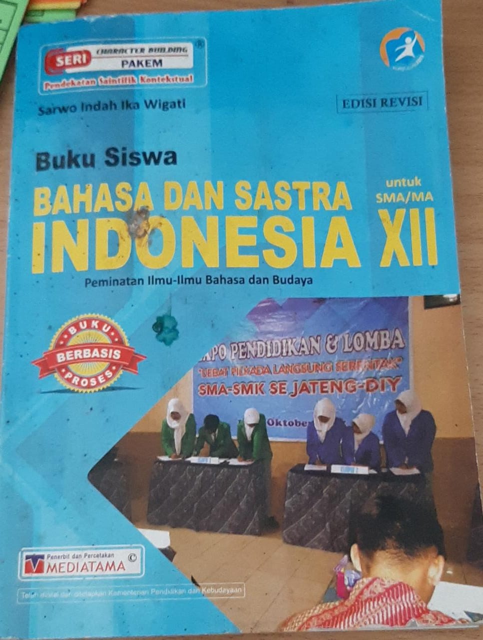Bahasa Dan Sastra Indonesia XII Edisi Revisi ( Peminatan Ilmu- Ilmu Bahasa Dan Budaya)