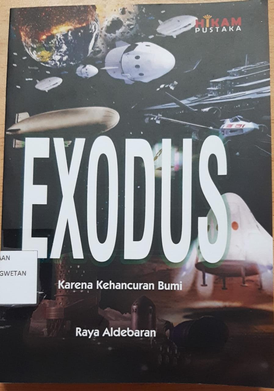 EXODUS: Karena Kehancuran Bumi