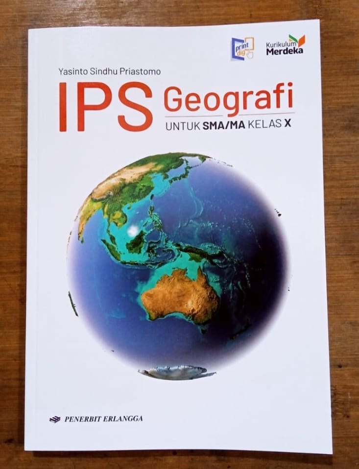 IPS Geografi Untuk SMA/MA Kelas X Kurikulum Merdeka